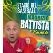 Maurizio Battista in 'voi ed io' - Stadio del Baseball di Nettuno